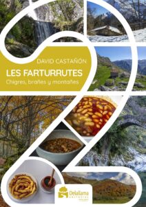 Les Farturrutes. Chigres, brañes y montañes