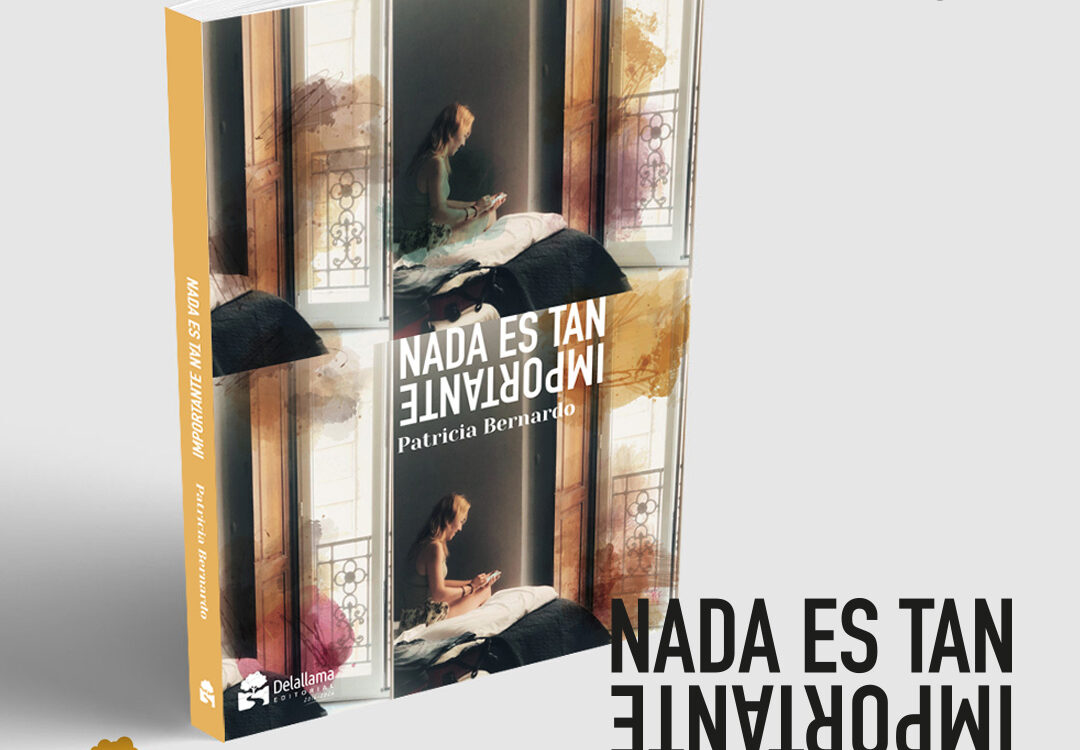 Nada es tan importante de Patricia Bernardo