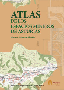 Atlas de los espacios mineros de Asturias